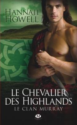 Le Clan Murray, Tome 2 : Le Chevalier des Highlands par Hannah Howell