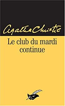 Le Club du mardi continue par Agatha Christie