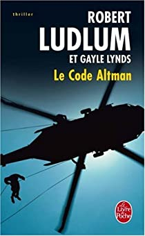 Le Code Altman par Robert Ludlum