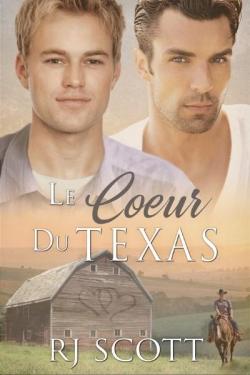 Texas, tome 1 : Le coeur du Texas par RJ Scott