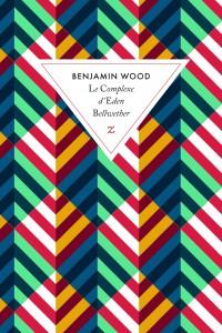 Le Complexe d'Eden Bellwether  par Benjamin Wood