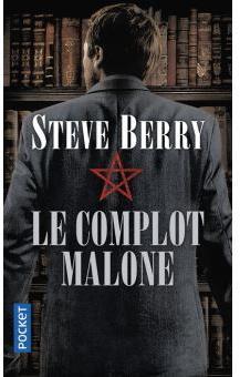 Le Complot Malone par Steve Berry