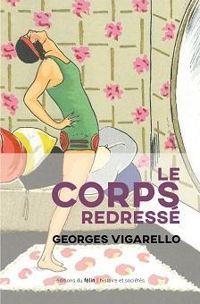 Le corps redress par Georges Vigarello