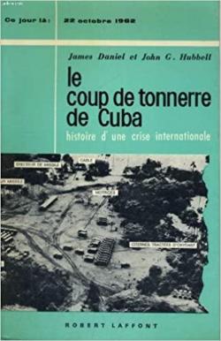 Le coup de tonnerre de Cuba par John G. Hubbell