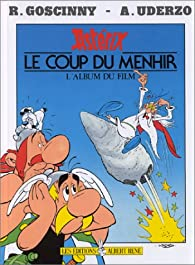 Le Coup du menhir : L'album du film par Ren Goscinny