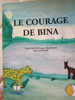 Le Courage de Bina par Michel Loucou