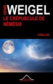 Nmsis, tome 3 : Le crpuscule de Nmsis par Henri Weigel
