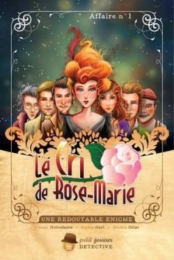 Le Cri de Rose-Marie par Pascal Notredame