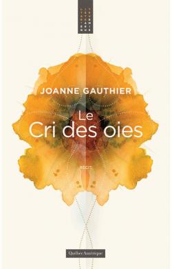 Le cri des oies par Joanne Gauthier
