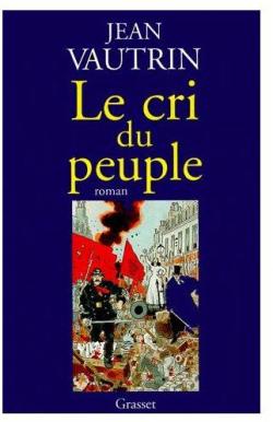 Le Cri du peuple par Jean Vautrin