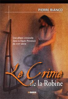 Le Crime de la Robine par Pierre Bianco