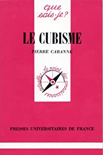 Le Cubisme par Pierre Cabanne