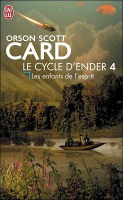 Le Cycle d'Ender, tome 4 : Les Enfants de l'esprit par Card