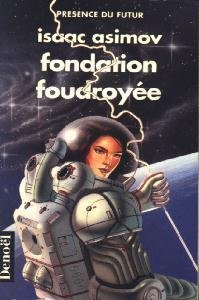 Le Cycle de Fondation, tome 4 : Fondation foudroyée par Asimov