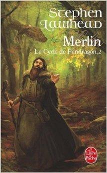 Le Cycle de Pendragon, tome 2 : Merlin par Stephen R. Lawhead