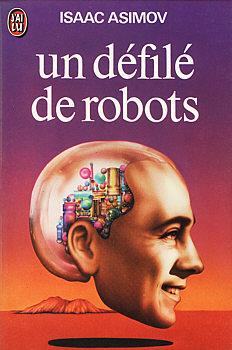 Le Cycle des Robots, Tome 2 : Un défilé de robots par Asimov