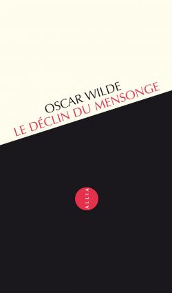 Le Dclin du mensonge par Oscar Wilde