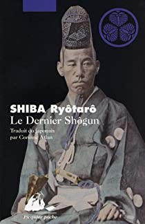 Le Dernier Shgun par Ryotaro Shiba