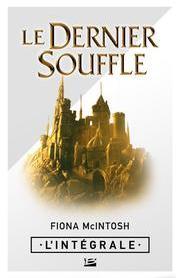 Le Dernier Souffle - Intgrale par Fiona McIntosh