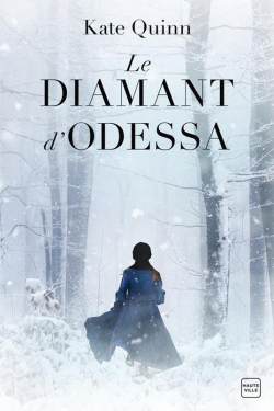 Le Diamant d'Odessa par Kate Quinn