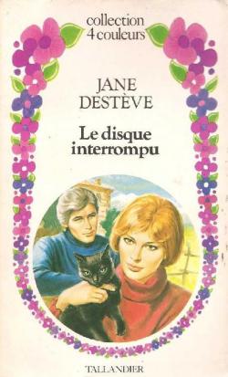 Le Disque interrompu par Jane Destve