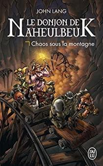 Le donjon de Naheulbeuk, tome 5 : Chaos sous la montagne (roman) par Lang