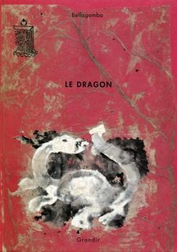 Le Dragon par  Bellagamba
