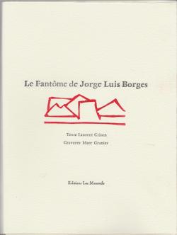 Le fantme de Jorge Luis Borges par Laurent Grison