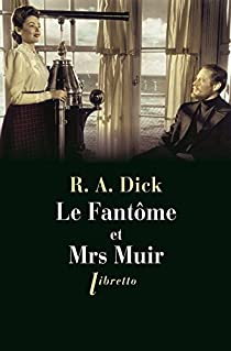 Le Fantme et Mrs Muir par R. A. Dick
