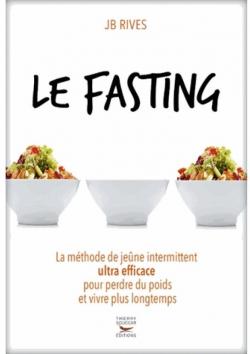 Le fasting : La mthode de jene intermittent par Jean-Baptiste Rives