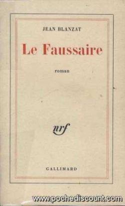 Le Faussaire par Jean Blanzat