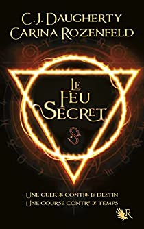 Le Feu secret, tome 1 par C.J. Daugherty