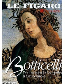 Le Figaro - HS, n10 : Botticelli, de Laurent le Magnifique  Savonarole par Le Figaro