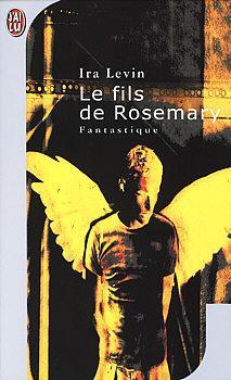 Rosemary, tome 2 : Le fils de Rosemary par Ira Levin