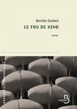 Le fou de Hind par Bertille Dutheil