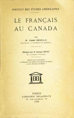 Le Franais au Canada par Lionel Groulx