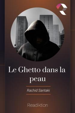 Le ghetto dans la peau par Rachid Santaki