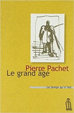 Le Grand ge par Pierre Pachet