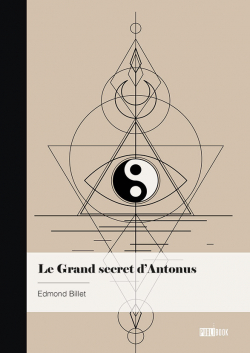 Le Grand secret dAntonus par Edmond Billet