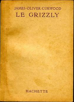 Le Grizzly par Curwood