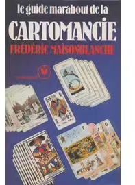 Le Guide Marabout de la Cartomancie par Frdric Maisonblanche