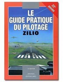 Le guide pratique du pilotage : Zilio par Jean Zilio