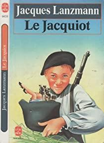 Le Jacquiot par Jacques Lanzmann
