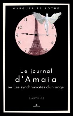 Le Journal d'Amaia ou Les synchronicits d'un ange par Marguerite Rothe