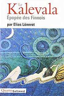 Le Kalevala : Epope des Finnois par Elias Lnnrot