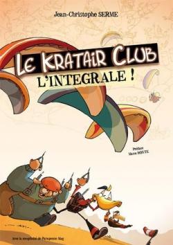 Le Kratair Club - Intgrale par Jean-Christophe Serme