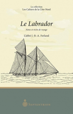 Le Labrador  par Jean-Baptiste-Antoine Ferland