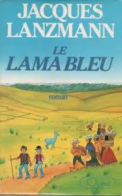Le Lama bleu par Jacques Lanzmann