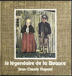 Le lgendaire de la Beauce par Jean-Claude Dupont