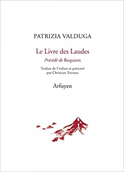Le Livre des Laudes, prcd de Requiem par Patrizia Valduga